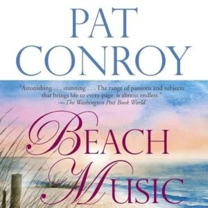 Pat Conroy: Beach Music