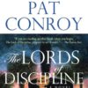 Pat Conroy: The Lords of Discipline