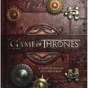 Game of Thrones: A Pop-Up Guide to Westeros