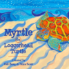 Myrtle the Loggerhead Turtle