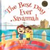 The Best Day Ever: Savannah