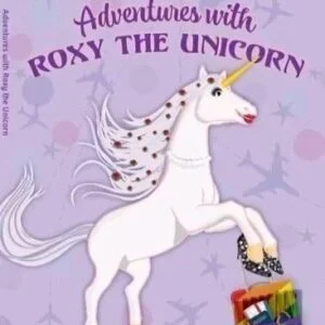 Adventures with Roxy The Unicorn