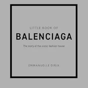 Little Book of Balenciaga