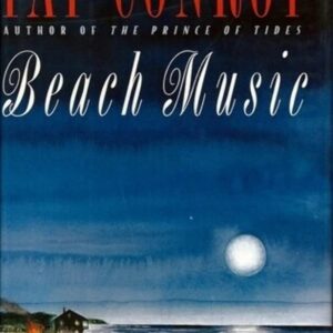 Pat Conroy: Beach Music - Hardcover